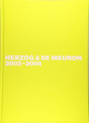 Herzog & de Meuron 2002-2004 (Herzog & De Meuron ‒ The Complete Works) von Birkhauser